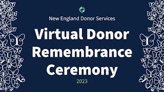 New England Donor Services Virtual Remembrance Ceremony 2023