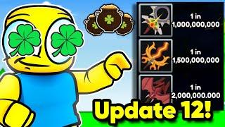 UPDATE 12 Makes Your Luck Even Better! In Dungeon RNG!