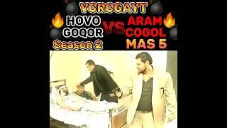 #vorogayt Hovo vs Aram Goqor vs Cogol 2 mas5(Dersu) #criminal #legends