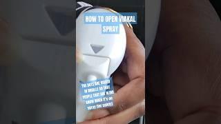 HOW TO OPEN VIAKAL SPRAY