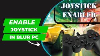 Enable USB Joystick in Blur PC