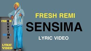 Fresh Remi - Sensima | Lyric Video