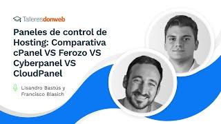 Paneles de control de Hosting: Comparativa cPanel VS Ferozo VS Cyberpanel VS CloudPanel #cloud