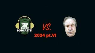 WATP vs Stuttering John 2024 pt.VI