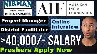 American India Foundation (AIF) and NIRMAN Hiring Freshers | Salary Above Rs 40000/- | Apply Now