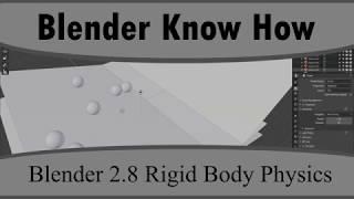 How To Create Rigid Body Physics In Blender 2.8