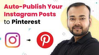 Instagram to Pinterest - How to Auto-Publish Your Instagram Posts to Pinterest