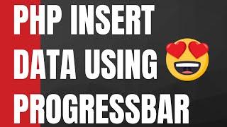 How to Insert Data into mysql database using ProgressBar jquery + ajax + php Full Example