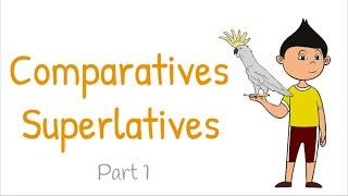 Comparatives, Superlatives - Part 1, English Grammar, MISTAKETIONARY® project