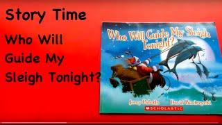 Story Time: Who Will Guide My Sleigh Tonight?