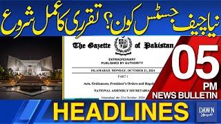 Dawn News Headlines 05 PM | Process of Appointment of New Chief Justice Begins! | 21st October