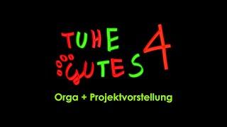 Tuhe Gutes 4 Spendenmonat | Orga und Projektvorstellung