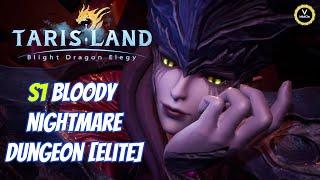 Tarisland s1 bloody nightmare dungeon [elite]