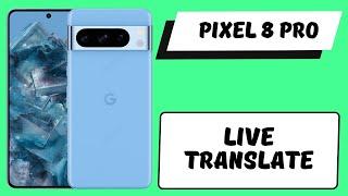 Live Translate Pixel 8 Pro || How to enable live translate options || Set live translate settings