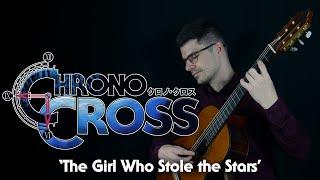 CHRONO CROSS: 'The Girl Who Stole the Stars' | Classical Guitar | John Oeth
