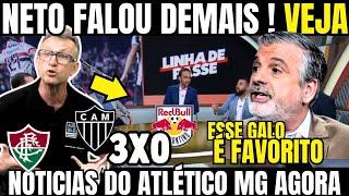 NINGUÉM ESPERAVA !!NETO FALOU DO GALO !E VAI TER QUE OUVIR DEPOIS QUANDO O ATLÉTICO MG PASSAR