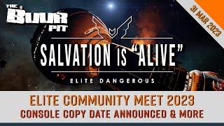 Elite Dangerous News: Console Copy Date, D2 says Salvation is Alive, ECM 2023 & More