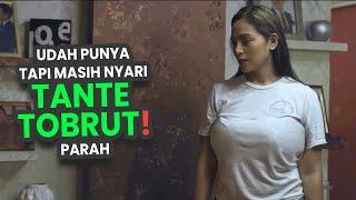 TANTE TOBRUT MILIK KITA SEMUA | alur cerita film | movie recap