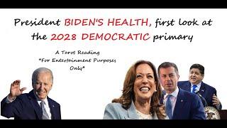 BIDEN'S HEALTH, 2028 DEM PRIMARY, KAMALA HARRIS, PETE BUTTIGIEG, JB PRITZKER, Political Tarot