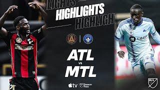 Atlanta United vs. CF Montréal | Full Match Highlights | Latte Lath Brace!