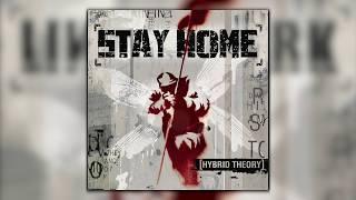 Linkin Park - CoronaVirus - STAY HOME!!