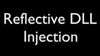 Reflective DLL Injection explained