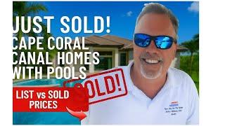 Shocking Price Drops! What These Cape Coral Canal Homes Really Sold For. List Price vs Sold Price