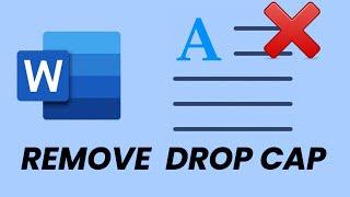 How To Remove a Drop Cap In Microsoft Word