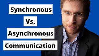 The Difference Between Synchronous and Asynchronous Communication