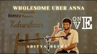 Wholesome Uber Anna ft.Adithya Beera | Kahanikaar | IIT Madras