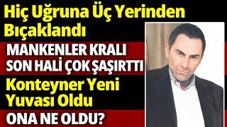 Mankenler Kralı ATİLLA SARAL | Konteynerda Yaşadı, 3 Yerinden Bıçaklanıp Her Şeyi Terk Etti. #haber