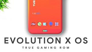 Evolution X - True Android Gaming Rom Like Corvus os