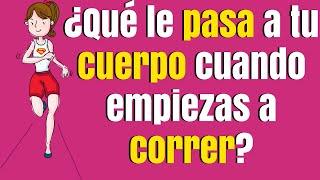 ¿Qué pasa cuando empiezas a correr? Etapas por las que pasa tu cuerpo cuando empiezas a correr.