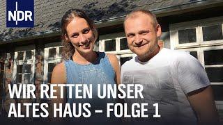 Junges Leben in alten Häusern (Folge 1) | Wir retten unser altes Haus | NDR Doku