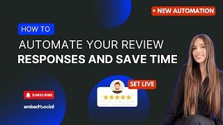 Automate Your Review Responses and Save Time!