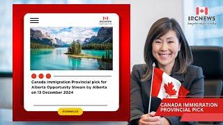 Canada Immigration Provincial pick for Alberta Opportunity Stream by Alberta  on 13 December 2024