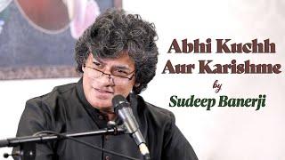 Abhi Kuchh Aur Karishme | Sudeep Banerji | Ahmad Faraz | Bazm e Khas