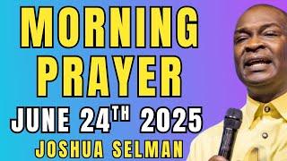 Apostle Joshua Selman Morning Prayers Tuesday June 24th 2025