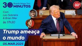 O dia em 30 minutos - Brian Mier analisa os impactos do discurso de Trump ao Congresso dos EUA