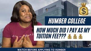 How Much Money Did I Pay As My Tuition Fee At Humber College? International Student In Canada