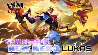  NEW SEASON NEW HERO LUKAS | SOLO RANK PUSH | ANSU | MOBILE LEGEND BANG BANG LIVE