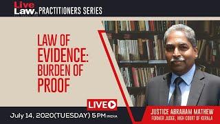 "Law of Evidence - Burden of Proof" - By Justice Abraham Mathew, Former Judge, High Court of Kerala