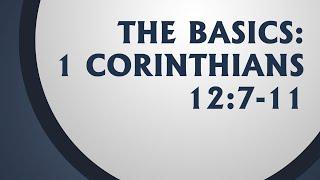 PT211 Eng 8. The Basics: 1 Corinthians 12:7-11