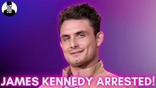 BREAKING | James Kennedy Arrested For Domestic Violence + Details! #bravotv