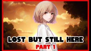 LOST BUT STILL HERE S1