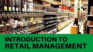 Introduction to Retail Management