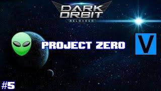 DarkOrbit - Project Zero Episode #5 - RIP Botusers?