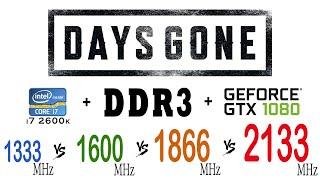 Days Gone on DDR3 1333 MHz, 1600 MHz, 1866 MHz, 2133 MHz