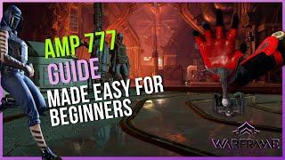 Amp 777 building guide || Made easy for beginners || Warframe 2022