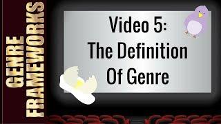 The Definition of Genre (For Effective Movie Genre Analysis)